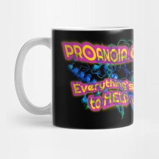 Proanoia.com Everything’s Out To HELP us Mug